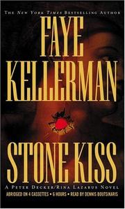 Cover of: Stone Kiss (Peter Decker & Rina Lazarus Novels) by Faye Kellerman