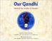 Cover of: Our Gandhi