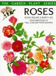 Cover of: Roses (The Pan Garden Plants Series) by Roger Phillips, Martyn Rix