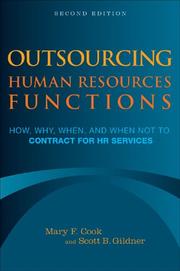 Cover of: Outsourcing Human Resources Functions: How, Why, When, and When Not to Contract for HR Services