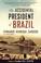 Cover of: The Accidental President of Brazil