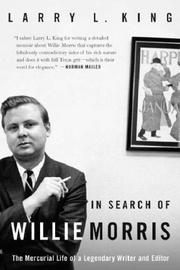 Cover of: In Search of Willie Morris: The Mercurial Life of a Legendary Writer and Editor