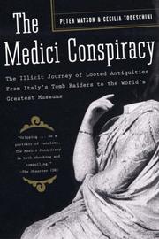 Cover of: The Medici Conspiracy by Peter Watson, Cecelia Todeschini