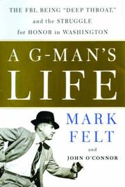 Cover of: A G-man's Life: The FBI, Being "Deep Throat," and the Struggle for Honor in Washington