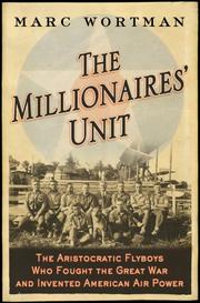Cover of: The Millionaires' Unit by Marc Wortman