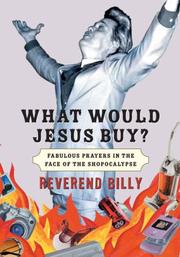 Cover of: What Would Jesus Buy? by Reverend Billy