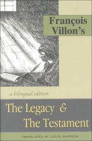 Cover of: Francois Villon's The Legacy & The Testament by François Villon