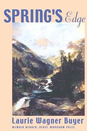 Cover of: Spring's edge by Laurie Wagner Buyer, Laurie Wagner Buyer