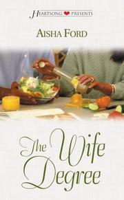 Cover of: The wife degree by Aisha Ford