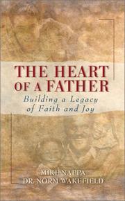 Cover of: The Heart of a Father: Building a Legacy of Faith and Joy