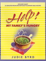 Cover of: Help!: My Family's Hungry by Judie Byrd