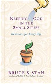 Cover of: Keeping God in the Small Stuff by Bruce Bickel, Stan Jantz