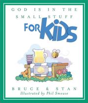 Cover of: God is in the small stuff for kids