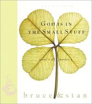 Cover of: God Is in the Small Stuff by Bruce Bickel, Stan Jantz