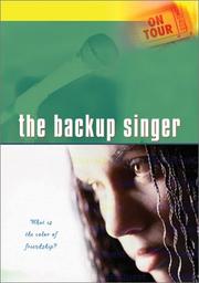 Cover of: On Tour: The Backup Singer-What is the Color of Friendship