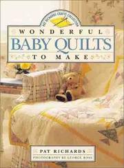 Cover of: Wonderful Baby Quilts to Make | Pat Richards
