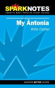 Cover of: Spark Notes My Antonia by Willa Cather, SparkNotes