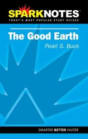 Cover of: Spark Notes The Good Earth by Pearl S. Buck, SparkNotes