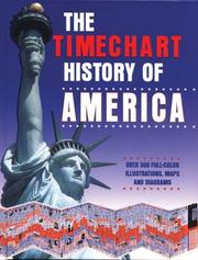 Cover of: The Timechart History of America: Over 300 Full-Color Illustrations, Maps and Diagrams