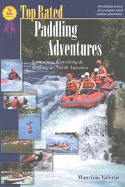 Cover of: Top rated paddling adventures: canoeing, kayaking & rafting in North America