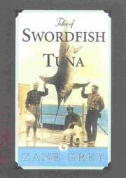 Cover of: Tales of Swordfish and Tuna by Zane Grey