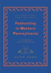 Foxhunting in Western Pennsylvania (The Derrydale Press Foxhunters' Library) by Susie Todd