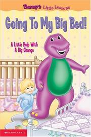 Cover of: Going to my big bed!