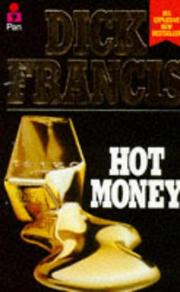 Cover of: Hot Money (The Dick Francis Library)