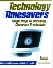 Cover of: Technology timesavers: simple steps to increasing classroom productivity