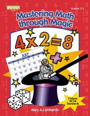 Cover of: Mastering math through magic, grades 2-3 by Mary A. Lombardo