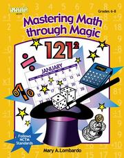 Cover of: Mastering math through magic, grades 6-8 by Mary A. Lombardo