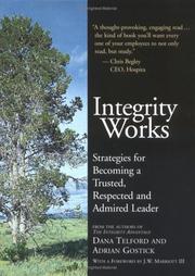 Cover of: Integrity Works: Strategies for Becoming a Trusted, Respected and Admired Leader