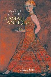 Cover of: You want to sell me a small antique