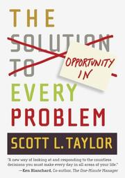 Cover of: The Opportunity in Every Problem by Scott L. Taylor