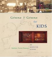 Cover of: Greene & Greene for kids: art, architecture, activities