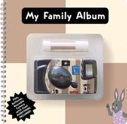 Cover of: My Family Album (rev) (My Photography)