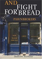 Cover of: And Fight for Bread | Malcom Seymour