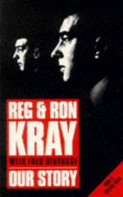 Our story by Reginald Kray, Ronald Kray, Fred Dinenage