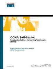 Cover of: CCNA Self-Study: Introduction to Cisco Networking Technologies (INTRO) 640-821, 640-801 (Self-Study Guide)