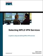 Cover of: Selecting MPLS VPN Services (Networking Technology)