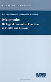 Cover of: Melatonin: Biological Basis of Its Function in Health and Disease