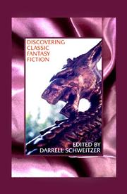 Cover of: Discovering Classic Fantasy Fiction by Darrell Schweitzer