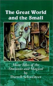 Cover of: The Great World and the Small by Darrell Schweitzer, Jason Van Hollander