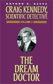 Cover of: The Dream Doctor (Craig Kennedy, Scientific Detective)