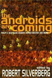 Cover of: The Androids Are Coming by Robert Silverberg