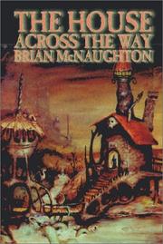 Cover of: The House Across the Way by Brian McNaughton