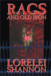 Cover of: Rags and Old Iron by Lorelei Shannon