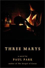Cover of: Three Marys by Paul Park