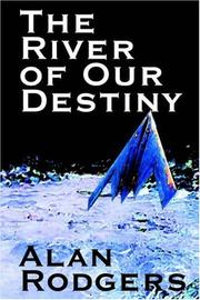 Cover of: The River of Our Destiny