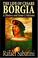 Cover of: The Life of Cesare Borgia of France